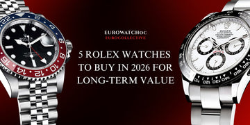 5 Rolex Watches to Buy in 2026 for Long-Term Value