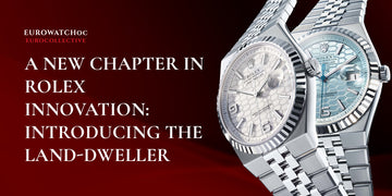 A New Chapter in Rolex Innovation: Introducing the Land-Dweller