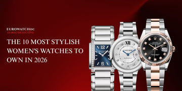The 10 Most Stylish Women's Watches to Own in 2026