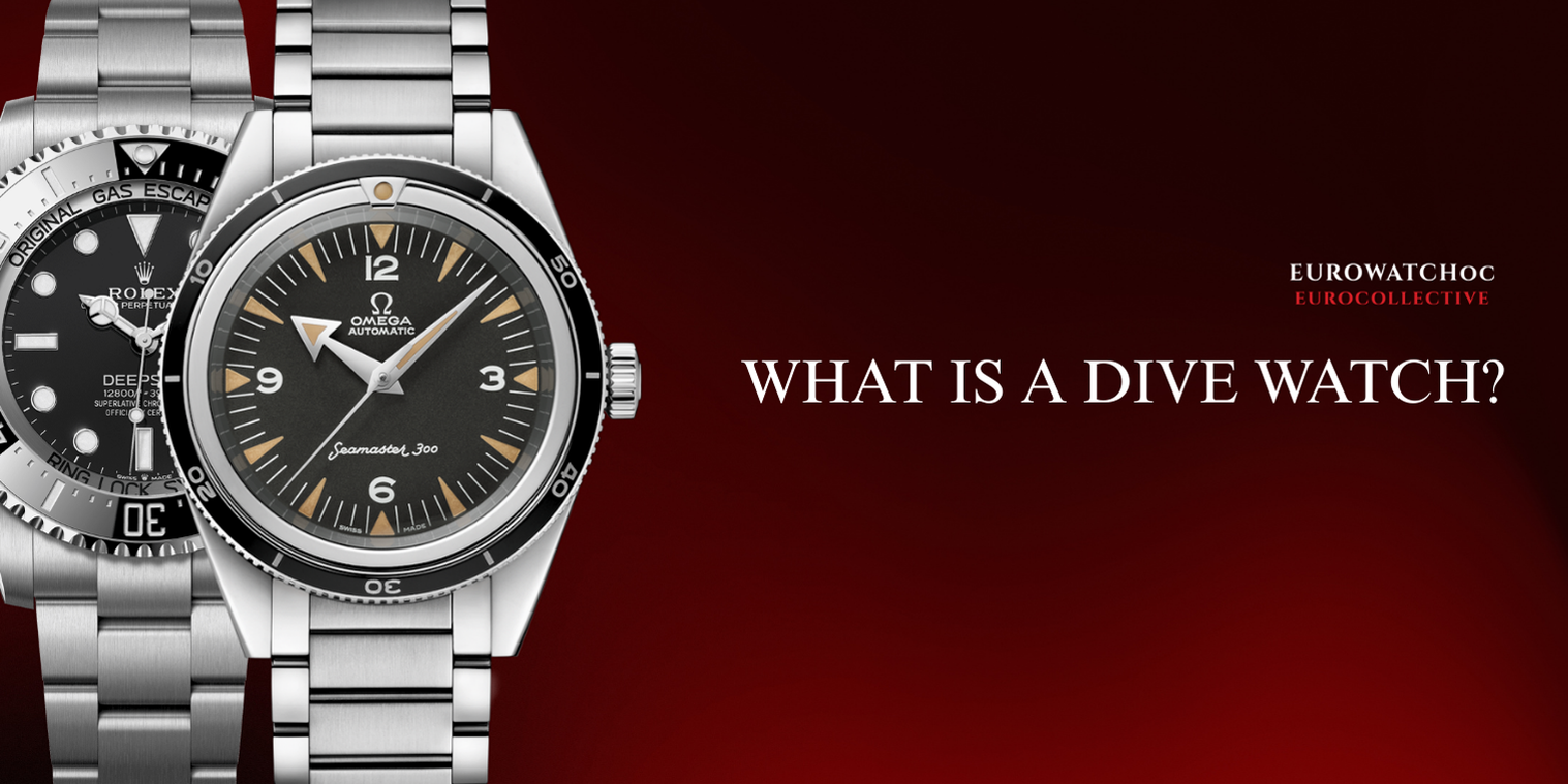 What is a Dive Watch? The Ultimate Guide to Luxury Divers – EUROWATCH OC